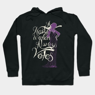 A Nasty Woman Always Votes Hoodie